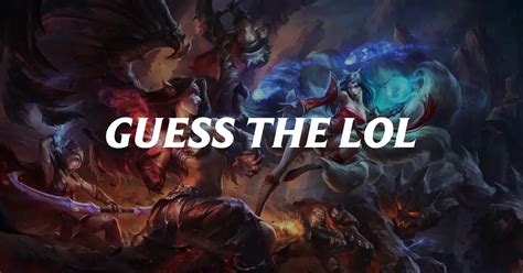 guess the champion lol|lol champion guessing game.